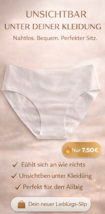 Nahtloser Slip – Unsichtbarer Komfort für jeden Tag ✨